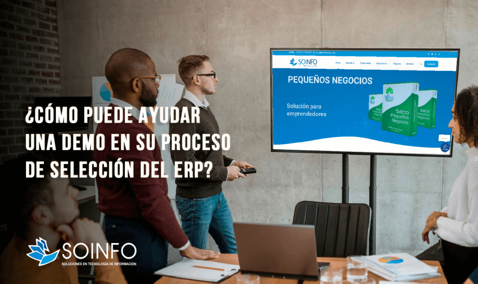 Como-puede-ayudar-una-DEMO-en-su-proceso-de-seleccion-del-ERP-Soinfo
