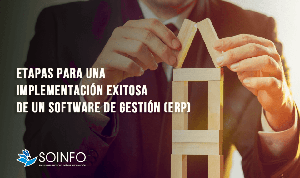Etapas-para-una-Implementacion-exitosa-de-un-Software-de-Gestion-ERP-soinfo