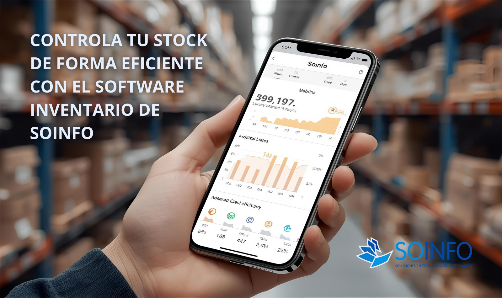 Empleado gestionando inventario con el Software Inventario de Soinfo Perú en una celular dentro de un almacén moderno
